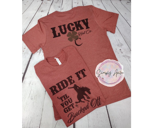 Lucky C Hat Co. Ride It 'Til You Get Bucked Off Tee