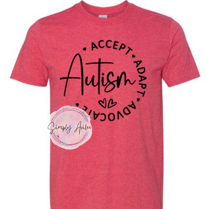 Autism Acceptance, Advocate and Adapt Tee