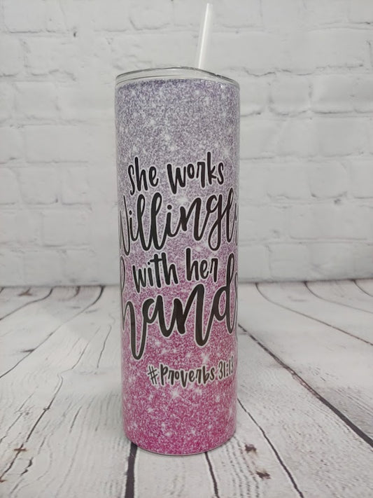 She Works Willing With Her Hands Nurse Tumbler, 20oz Tumbler