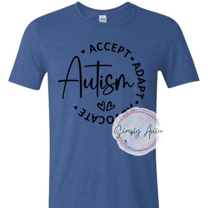 Autism Acceptance, Advocate and Adapt Tee