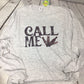 Call Me Hunters Tee